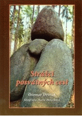 kniha Strážci posvátných cest putování Rakovnickem a Křivoklátskem, MH 2002