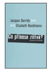 kniha Co přinese zítřek? dialog, Karolinum  2003