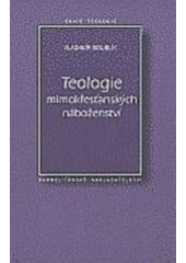 kniha Teologie mimokřesťanských náboženství, Karmelitánské nakladatelství 2000