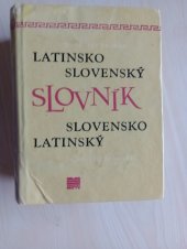 kniha Latinsko - slovenský a slovensko - latinský slovník, Slovenské pedagogické nakladatel'stvo 1970