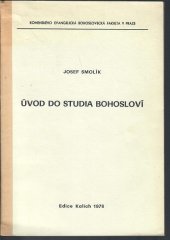 kniha Úvod do studia bohosloví [Určeno] pro stud. účely Komenského ev. bohosl. fak., Kalich 1978