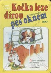kniha Kočka leze dírou, pes oknem říkadla pro děti, Librex 1996