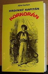 kniha Hrdinný kapitán Korkorán, ČTK Repro 1995