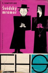 kniha Švédský mramor, Československý spisovatel 1963