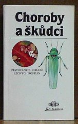 kniha Choroby a škůdci pěstovaných druhů léčivých rostlin, Avicenum 1987
