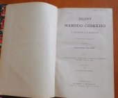 kniha Dějiny národu českého v Čechách a v Moravě Díl V. - Věk jagelonský - kralování Vladislava II. a Ludvíka I. od roku 1471 do 1526 , Bursík a kohout 1906
