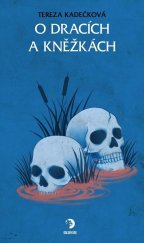 kniha O dracích a kněžkách, Nakladatelství GOLDEN DOG 2025