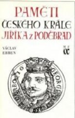 kniha Paměti českého krále Jiříka z Poděbrad 1., Mladá fronta 1974
