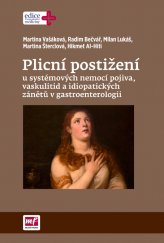 kniha Plicní postižení u systémových nemocí pojiva, vaskulitid a idiopatických zánětů v gastroenterologii, Mladá fronta 2016
