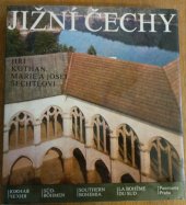 kniha Jižní Čechy krajina, historie, umělecké památky = [Južnaja Čechija = Süd-Böhmen = Southern Bohemia = La Bohême du sud], Panorama 1982