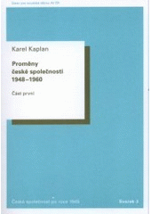 kniha Proměny české společnosti (1948-1960). Část první, Ústav pro soudobé dějiny AV ČR 2007