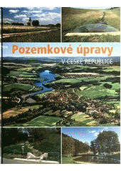 kniha Pozemkové úpravy v České republice, Consult 2011