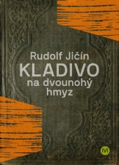 kniha Kladivo na dvounohý hmyz, Martin Vacek 2016