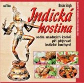 kniha Indická hostina sedm snadných kroků při přípravě indické kuchyně : 148 vybraných receptů indické kuchyně, Filip Trend 2002