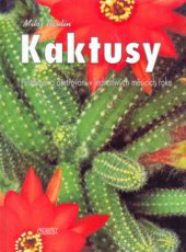 kniha Kaktusy pěstování a ošetřování v jednotlivých měsících roku, Nava 2000