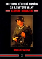 kniha Uniformy německé armády za 2. světové války slovem i obrazem, Naše vojsko 2003