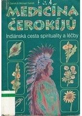 kniha Medicína Čerokíjů cesta opravdových vztahů, Alternativa 1997