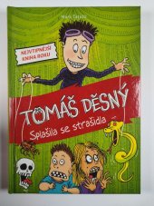 kniha Tomáš Děsný Splašila se strašidla, CPress 2015