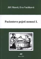 kniha Pacientovo pojetí nemoci I., MSD 2009