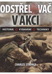 kniha Odstřelovač v akci historie, vybavení, techniky, Deus 2012