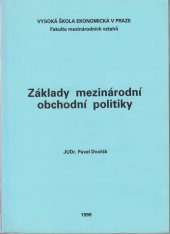 kniha Základy mezinárodní obchodní politiky, Vysoká škola ekonomická, Fakulta mezinárodních vztahů 1999