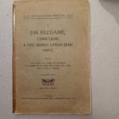 kniha Jak hledáme, usmrcujeme a pro sbírky upravujeme hmyz, Česká společnost entomologická 1906