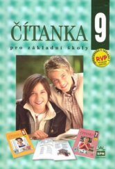 kniha Čítanka 9 literární výchova pro 9. ročník základní školy a pro odpovídající ročník víceletých gymnázií, SPN 2008