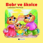kniha Bobr ve školce, Fragment 2011