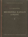 kniha Mechanika kapalin a plynů 1. [díl] Určeno inž., absolventům a prac. vys. škol a výzkumníkům., SNTL 1954