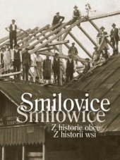 kniha Smilovice z historie obce = Śmiłowice : z historii gminy, Regio 2009