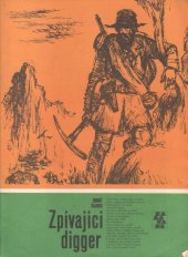 kniha Zpívající digger román o čes. cestovateli Č. Pacltovi, Albatros 1989