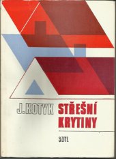 kniha Střešní krytiny, SNTL 1985