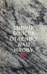 kniha Otazníky nad hroby, Československý spisovatel 1986