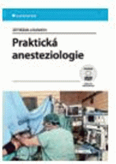 kniha Praktická anesteziologie, Grada 2011