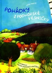 kniha Pohádky z podhorské vesničky sedmero pohádek pro malé i větší děti, Pavel Dolejší 2005