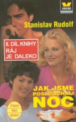 kniha Jak jsme poslouchali noc, Víkend  1998