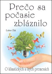 kniha Prečo sa počasie zbláznilo O klimatických a iných premenách, Eko-konzult 2015