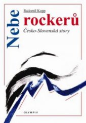 kniha Nebe rockerů česko-slovenské story, Olympia 2010
