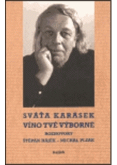 kniha Víno tvé výborné rozhovory, Kalich 1998