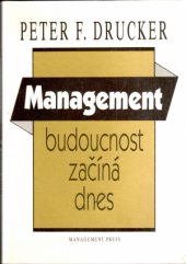 kniha Management budoucnost začíná dnes, Management Press 1992
