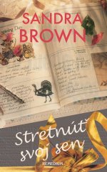 kniha Stretnúť svoj sen, Remedium 2007