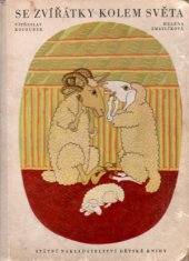 kniha Se zvířátky kolem světa, SNDK 1958