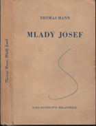 kniha Josef a bratři jeho II. román, - Mladý Josef - trilogie., Melantrich 1934