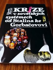kniha Krize v sovětských systémech od Stalina ke Gorbačovovi, Prospektrum 1991