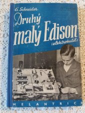 kniha Druhý Malý Edison (elektrokutil) : druhá řada praktických návodů na stavbu elektrických přístrojů, Melantrich 1944