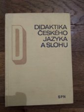 kniha Didaktika českého jazyka a slohu Vysokošk. učebnice, SPN 1977