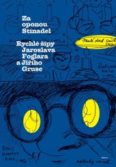 kniha Za oponou Stínadel: Rychlé šípy Jaroslava Foglara a Jiřího Gruse Původní texty a návrhy, Albatros 2025