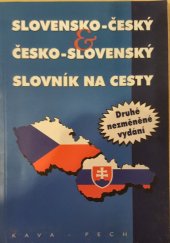 kniha Slovensko-český a česko-slovenský slovník na cesty, KAVA-PECH 2003