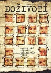 kniha Doživotí autentické výpovědi doživotních vězňů, XYZ 2010