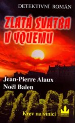 kniha Zlatá svatba v Yquemu krev na vinici, Baronet 2005